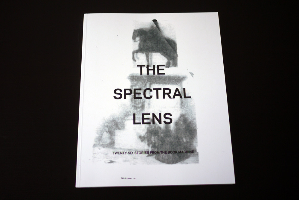 Soulellis, Paul. The Spectral Lens.
Print-on-demand, 2012, 140 pages.