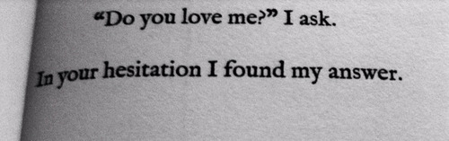 Sad Book Quotes Tumblr Love lost black and white sad