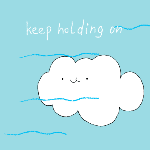 Don&#8217;t give up, little cloud! a mood gif
Saskia KeultjesÂ facebookÂ Â twitterÂ Â shopÂ 
