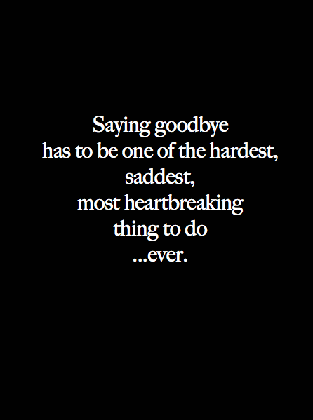 saying goodbye #heartbreak #letting go #being alone #time for me # ...