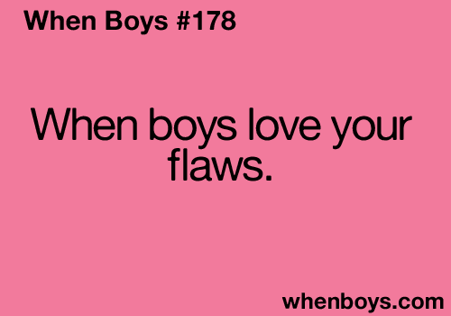 whenboys #when boys #boys #boy quotes #teen quotes