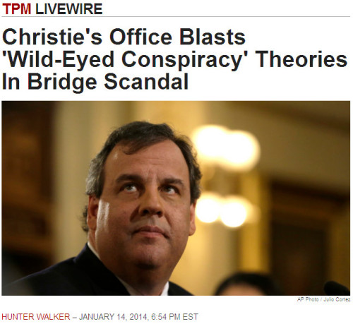 TPM - Christie's Office Blasts 'Wild-Eyed Conspiracy' Theories In Bridge Scandal
