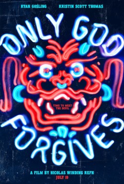 fyeahmovieposters:  Nicolas Winding Refn’s Only God Forgives.  Designed by Gravillis Inc.