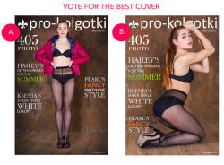 Girls in Pantyhose Magazine May (part 1) issue is coming out soon, and we’re stuck with decision on WHAT photo must be on its cover?[VOTE: A or B?]Both shots that we’ve chosen are nice – they both depict the beauty of a girl in pantyhose.Please