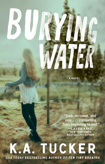 Burying Water by K A Tucker