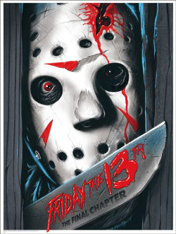 thepostermovement:  Friday The 13th The Final Chapter by Gary Pullin