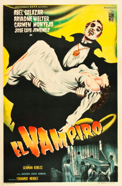 hollywoodpixperfect:  Happy birthday to actor Germán Robles, born on March 20, 1929, in Gijón, Asturias, Spain. This is an Argentinean one sheet for his classic Mexican horror film El Vampiro (1957). Robles’portrayal of a vampire was said to have