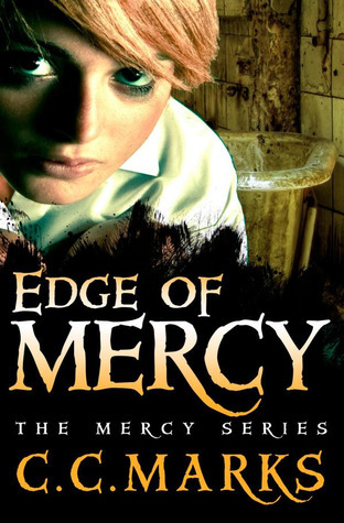 Edge Of Mercy by C C Marks