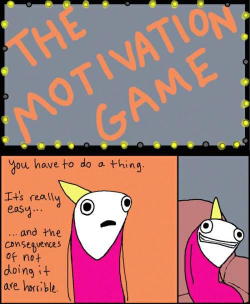 thechristmaspatch:   Hyperbole and a Half - The Motivation Game  this is too accurate for me right now 