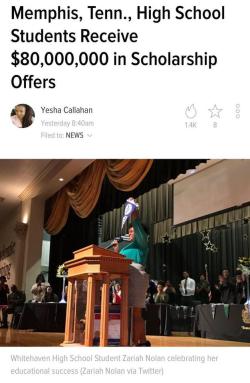 black-to-the-bones:   Students at Whitehaven High School in Memphis, Tenn., have 80 million reasons to be proud of their academic endeavors because its graduating class has secured more than ๠ million in scholarships.     Zariah Nolan, who will be the