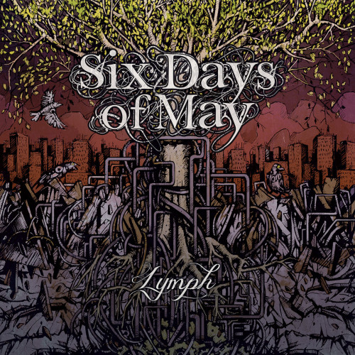 Six Days Of May - Lymph (2014)