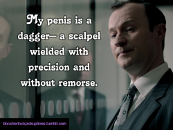 &ldquo;My penis is a dagger&ndash; a scalpel wielded with precision and without remorse.&rdquo;