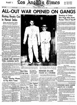 latimes:  July 20, 1949: Mickey Cohen, right, and Harry Cooper, a body guard provided by the California attorney general, leave the Continentale Cafe on Santa Monica Boulevard. An hour later, at 3:55 a.m., the two and two others in their group were shot