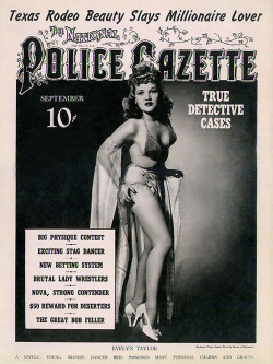 Evelyn Taylor graces the cover of a 40&rsquo;s-era issue of ‘National Police Gazette’ magazine.. Photographed by Bruno of Hollywood