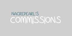 nacrepearl:New commission post because I wanted to add things here that haven’t been added in the last one, and updated pricing. Everything is explained in the post, please reblog this and/or consider commissioning! Thank you! Contact me with any question