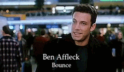 el-mago-de-guapos: Ben Affleck Bounce (2000) 