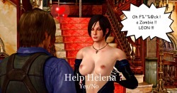 ashley360:  As Leon And Helena Decide on how to Escape the Mansion (By Finding Statues !) and Killing Zombies !! as helena seaches the lower levels al of a sudden “Ada or is it Carla ? Teeeeeheee Teasing Leon with Her New Attire ? Teeeehee ! So