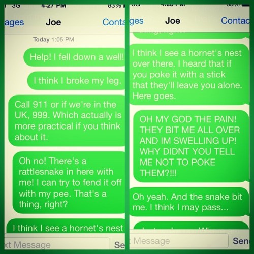 Roommate Joe left his phone at home yesterday. So I sent him all of these texts.
#Part1