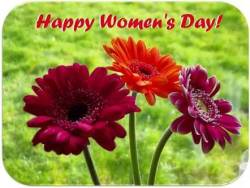 Dia internacional da mulher. Parabéns a todas as minhas amigas.
