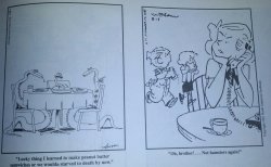 nadiaoxford:  neondoto:  pleatedjeans:  In the 1980s a newspaper mixed up the captions for Dennis the Menace and The Far Side, twice! The results were hilarious. via  If I recall, in one of the Far Side collections, Larson noted that he still believes