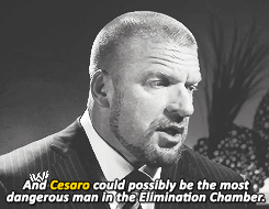 indycena:  &ldquo;And this week, I think, might be his toughest challenge yet - Cesaro.&rdquo; […] &ldquo;Ya know, he’s the guy that no one’s gonna see comin’. He’s the guy they’re not gonna be lookin’ for.&rdquo; - Triple H on Cesaro. 