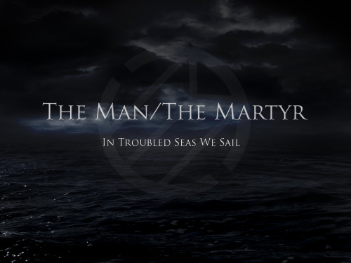 The Man/The Martyr – In Troubled Seas We Sail [EP] (2013)