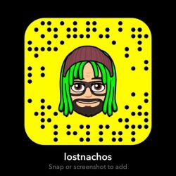 I’m back britches!!!!   #snapchat #snapcode #addme #followme #subscribe #lostnachos