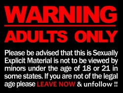ADULTS ONLY! NO MINORS! NSFW!