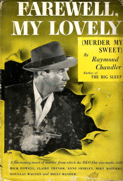 Farewell, My Lovely, by Raymond Chandler (The World Publishing Company, 1946). From a charity shop in Canterbury.