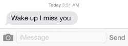  Honestly, this is better than a good morning text. It’s 4am and you’re thinking about me. 