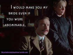 â€œI would make you my bride even if you were abominable.â€