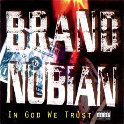 20 YEARS AGO TODAY |2/2/93| Brand Nubian released their second album, In God We Trust, on Elektra Records.