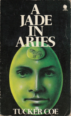 A Jade in Aries, by Tucker Coe (aka Donald E. Westlake) (Sphere, 1975). From Ebay.