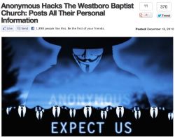 takemehometomyheart:  lolahardy:  asgardianinthetardis:  theewhitetiger:  lostgeekette:   kahn-iceay:   Westboro stated intentions to picket Sandy Hook victim funerals, so Anonymous hacked them, and published everything. - Imgur   bless you Anonymous
