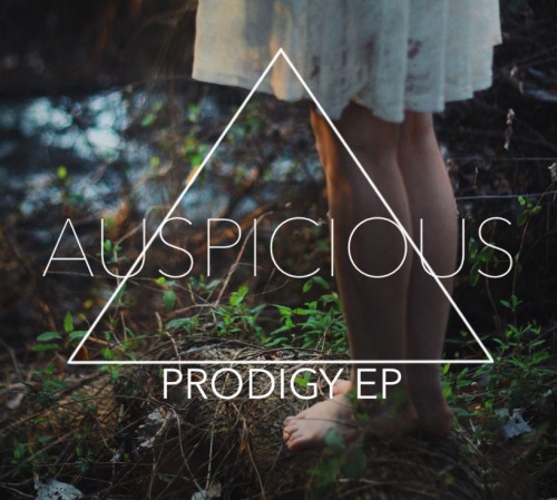 Auspicious - Prodigy [EP] (2014)