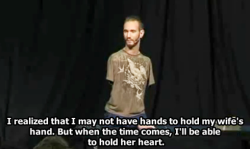 reichenballing:  ignited-soul:  superwholock2013:  Meet Nick Vujicic, he was born with no arms and no legs and is, and will continue to be an absolute inspiration to me. seriously, if you are ever feeling down, listen to some of his talks… I guarantee