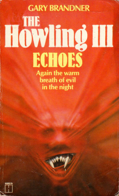 The Howling III: Echoes, by Gary Brandner (Hamlyn, 1985).From a charity shop in Nottingham.