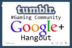 insanelygaming:  Hang Out With Us Tonight! What: Tumblr has one of the best fan supported gaming communities on the net and we should hang out more! Come join us online tonight to chat about gaming. When: Tonight aka Wednesday, June 26th, 7 PM EST-8:30