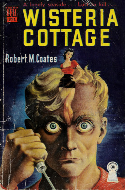 Wisteria Cottage, by Robert M. Coates (Dell, 1948).From Ebay.