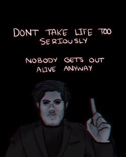 clairence-draws:  I’m trying to push past my art block &gt;&lt; so have this uh motivational quote from dark? Also, I have this sign in my bedroom.. also I just realized I didn’t draw his hair right..
