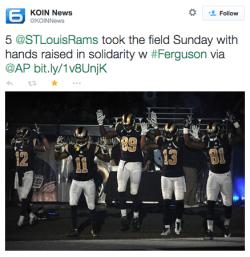 drst:  socialjusticekoolaid:  ICYMI in Ferguson (12/1/14): Several St Louis Rams players showed their solidarity with Ferguson protesters as they took the field, displaying the now iconic “Hands Up Don’t Shoot” gesture. The head of the St Louis