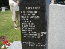 cosmictuesdays:   nadiacreek:  coelasquid:  deformutilated:  Fudge recipe on a headstone  I feel like I should make this just to be able to say a dead person taught me how to make it. Maybe Iâ€™ll do it for Halloween.  I desperately hope that she spent