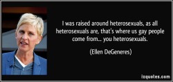 tanzie-potatogirl-jaeger:  Oh Ellen, how I love you and the things that come out of your mouth. 