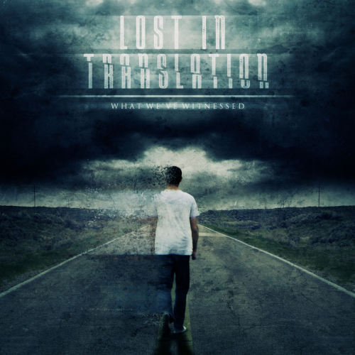 Lost In Translation - What We've Witnessed [EP] (2014)