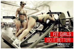 hdbody:  Fit Girls do it better! Larissa Reis &amp; Victoria LombaMORE: www.facebook.com/HDBody  Fitness do everything better