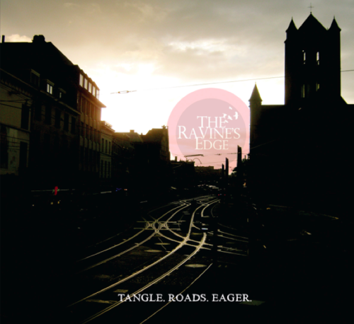 The Ravine's Edge - Tangle. Roads. Eager [EP] (2014)
