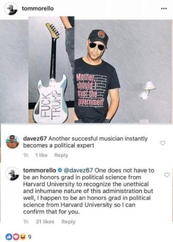 catbountry: panickedpaladin:  catbountry:  Dave here apparently is completely unfamiliar with Tom’s entire career. Or maybe he only ever listened to Audioslave.  So this apparently extremely qualified political science major has such amazingly deep