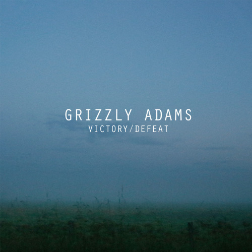 Grizzly Adams - Victory / Defeat [EP] (2014)