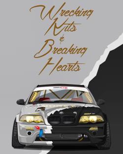 scrapedcrusaders:  Wrecking Kits &amp; Breaking Hearts.  Iâ€™ll actually be making this print available in the new year.  @moneygangsteve #ScrapedCrusaders #moneygang #bmw #e46 #m52 #turbo