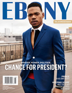 beyvenchy: CHANCE THE RAPPER for the July 2017 Black Music Edition of Ebony Magazine